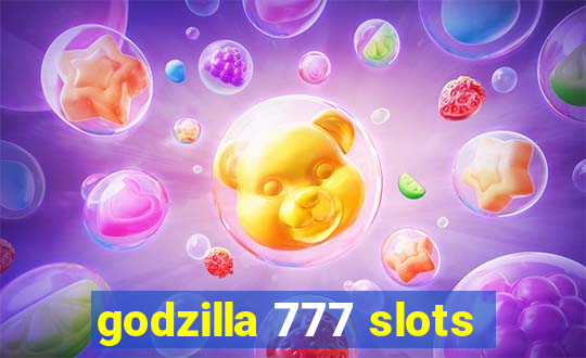 godzilla 777 slots